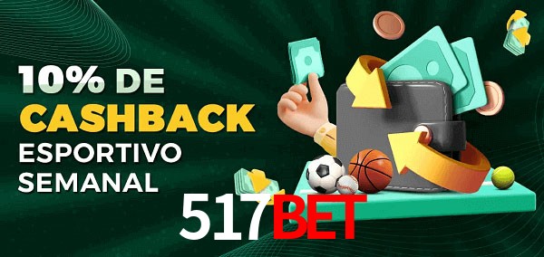 10% de bônus de cashback na 517bet